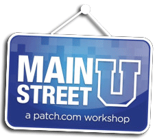 Patch.com Main St U Workshp