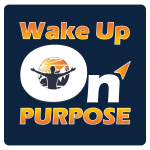 Wake Up On Purpose